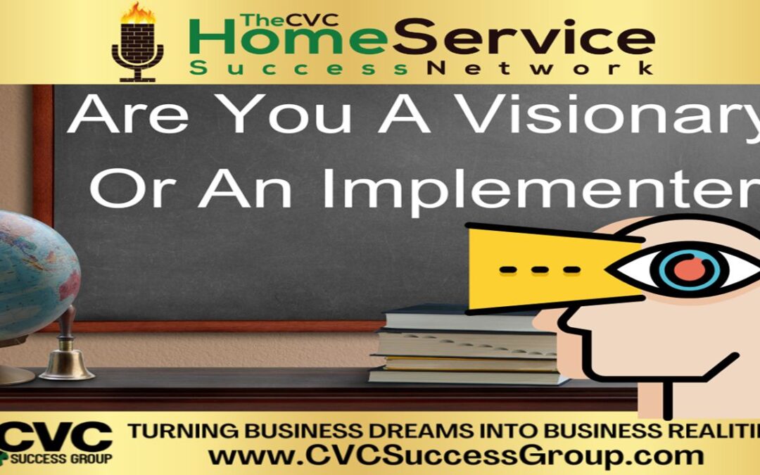 Podcast #322: Are You a Visionary or an Implementer?