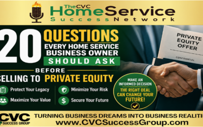 Podcast #360: Thinking About Selling Your Home Service Business to Private Equity? Don’t Sign Anything Until You Watch This!